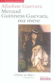 Meraud guinness guevara, ma mère