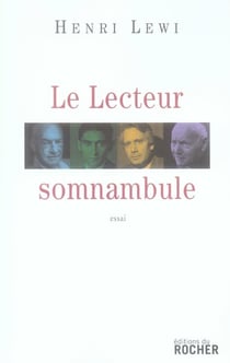 Le lecteur somnambule
