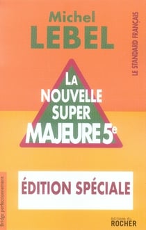 La nouvelle super majeure 5e
