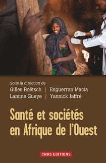 Santé et sociétés en Afrique de l?Ouest