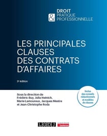 Les principales clauses des contrats d'affaires : Inclus des conseils rédactionnels et modèles de clauses