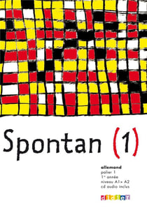 Spontan - Allemand - palier 1 - 1ère année - niveau A1-A2
