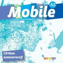 Mobile - méthode de français - niveau a2 - cd-rom d'exerices
