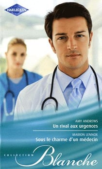 Un rival aux urgences - sous le charme d'un médecin