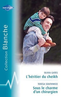 L'héritier du Cheikh - sous le charme d'un chirurgien