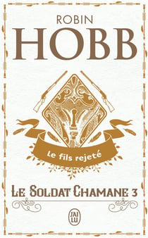 Le soldat chamane Tome 3 : Le fils rejeté