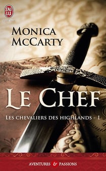 Les chevaliers des Highlands Tome 1 : le chef