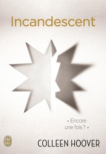 Incandescent - "encore une fois ?"