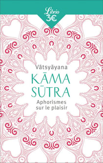 Kâma sûtra - aphorismes sur le plaisir