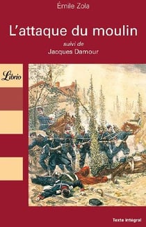 L'attaque du moulin - suivi de jacques damour