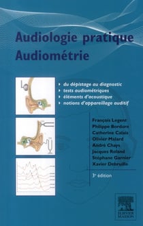Audiologie pratique - audiométrie et appareil auditif (3e édition)