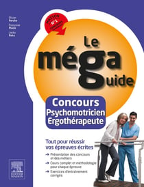 Le Méga Guide - Concours Psychomotricien et Ergothérapeute