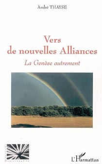Vers de nouvelles alliances : La Genèse autrement
