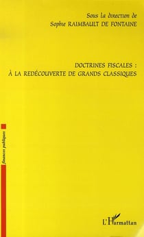 Doctrines fiscales : à la redécouverte de grands classiques