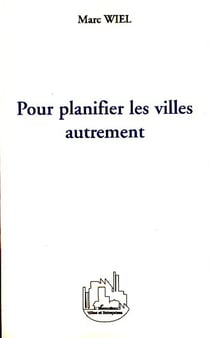 Pour planifier les villes autrement