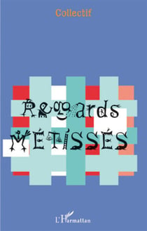 Regards métisses