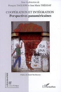 Revue géographie et cultures : coopération et intégration - perspectives panaméricaines