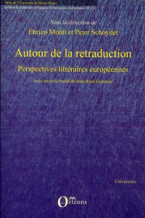 Autour de la retraduction - perspectives littéraires européennes