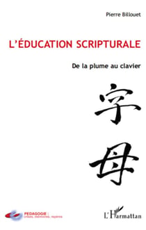 L'éducation scripturale - de la plume au clavier