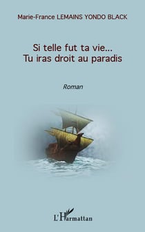Si telle fut ta vie... tu iras droit au paradis
