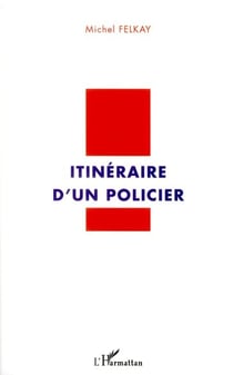 Itinéraire d'un policier