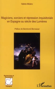 Magiciens socrciers et repression inquisitoriale en espagne au siecle des lumieres