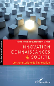 Innovation, connaissances et société - vers une société de l'innovation