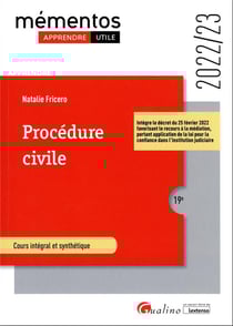 Procédure civile : intègre le décret du 25 février 2022 favorisant le recours à la médiation, portant application de la loi pour la confiance dans l'institution judiciaire (19e édition)