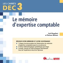 DEC 3 : Le mémoire d'expertise comptable - Réussir votre mémoire et votre soutenance (5e édition)