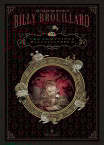 Billy Brouillard - les comptines malfaisantes Tome 2