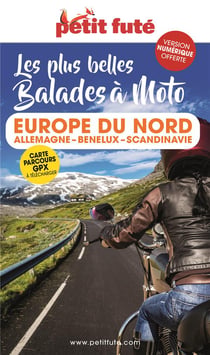 Guide Moto Europe Du Nord 2023/2024 Petit Futé: Allemagne-Benelux-Scandinavie