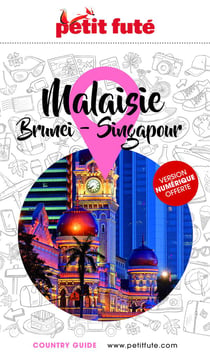 Guide Malaisie 2025 Petit Futé: Brunei - Singapour