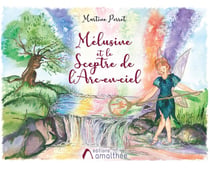 Melusine et le sceptre de l'arc-en-ciel