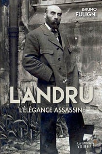 Landru, l'élégance assassine