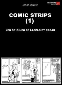 Comic strips t.1 - les origines de Laszlo et Edgar