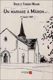 Un mariage à Maron... - 1er août 1987