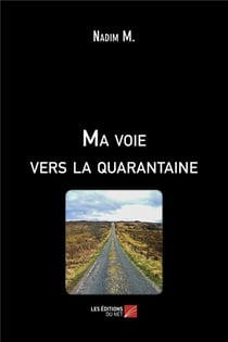 Ma voie vers la quarantaine