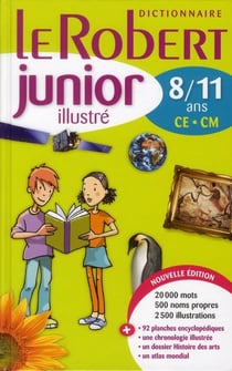 Le robert junior illustré - 8/11 ans - ce-cm