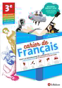 Cahier de français - 3e - version élève (édition 2018)