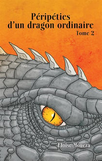 Péripéties d'un dragon ordinaire t.2