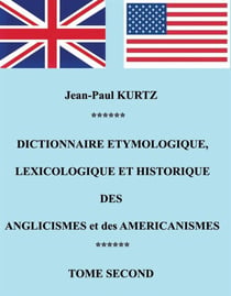 Dictionnaire étymologique des angliscismes et des américanismes