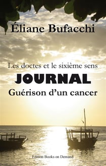 Les doctes et le sixième sens - journal - guérison d'un cancer