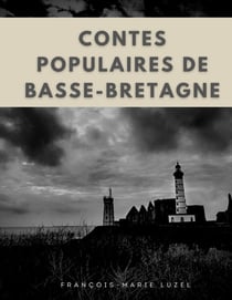 Contes populaires de Basse-Bretagne : édition intégrale des trois volumes