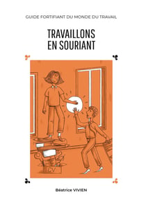 Travaillons en souriant : C'est très dur ton travail, maman !