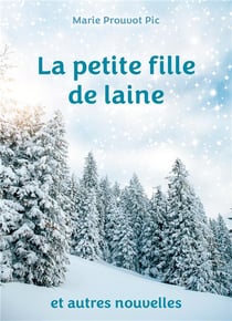 La petite fille de laine : et autres nouvelles