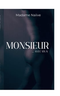 Monsieur...Avec un S