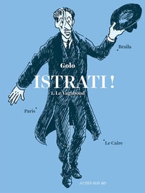 Istrati ! Tome 1 - le vagabond