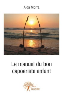 Le manuel du bon capoeiriste enfant