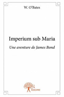 Imperium sub maria - une aventure de james bond