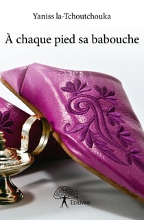 À chaque pied sa babouche